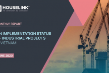 The Report on Implementation of Industrial Projects in Vietnam – June 2020